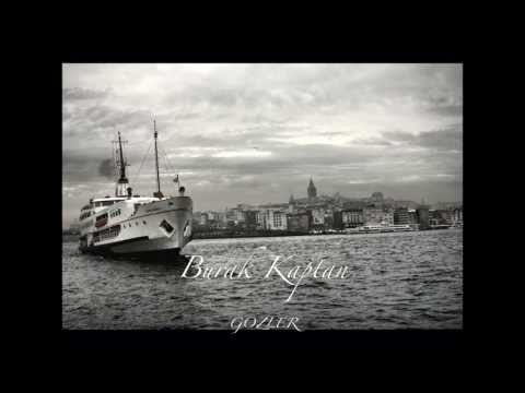 Gözler - Burak Kaptan