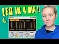 LFO Explained In 4 Min!!!