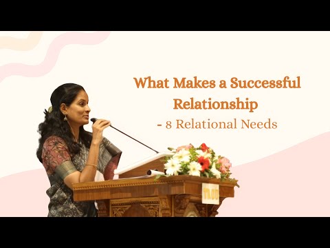 What Makes a Successful Relationship - 8 Relational Needs