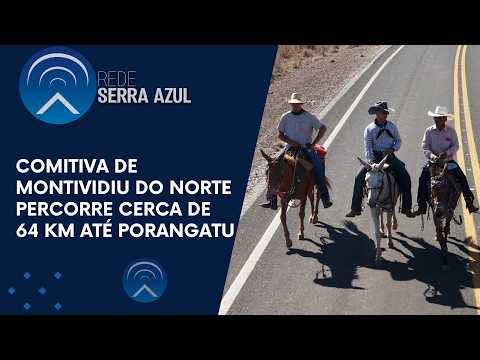 COMITIVA DE MONTIVIDIU DO NORTE PERCORRE CERCA DE 64 KM ATÉ PORANGATU