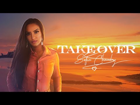 Take Over | Sofia Chaudry | Official Music Video | New Song 2023