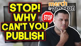 Merch By Amazon Publish Button Greyed Out - (Won