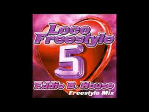 Loco Freestyle Vol 5  Ebbie B House. Full Mix.. Latin freestyle mix