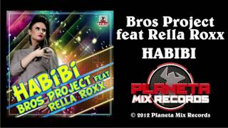 Download lagu Bros Project feat. Rella Roxx - Habibi (Original Mix) mp3 Download lagu Bros Project feat. Rella Roxx - Habibi (Original Mix) mp3