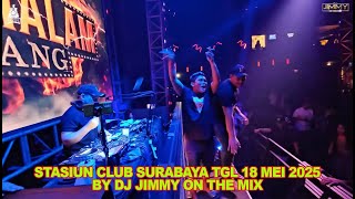 Download lagu STASIUN CLUB SURABAYA TGL 18 MEI 2025 BY DJ JIMMY ON THE MIX mp3 Download lagu STASIUN CLUB SURABAYA TGL 18 MEI 2025 BY DJ JIMMY ON THE MIX mp3