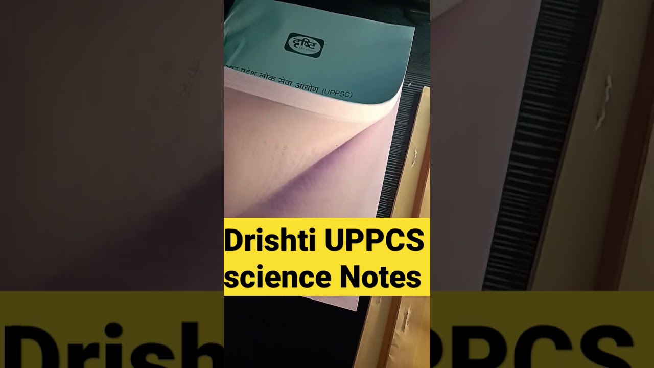 #drishti UPPCS Science Notes 📚 Chemistry, physics, Biology