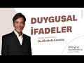 Medikal Estetik Hekimi Dr. Mustafa Karataş - Duygusal İfadeler