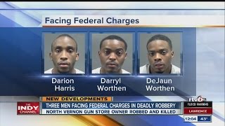 Three men face federal charges in North Vernon robbery, homicide