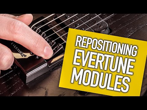 Evertune - Repositioning Not Centered Modules Troubleshoot