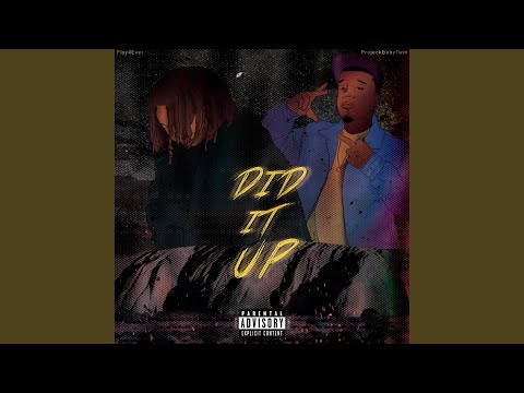 Did it Up (feat. ProjeckBabyTwin)