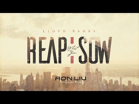 Lloyd Banks - Reap What You Sow
