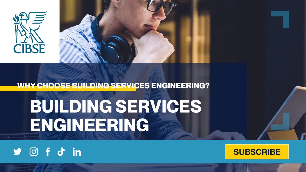 Why choose building services engineering?