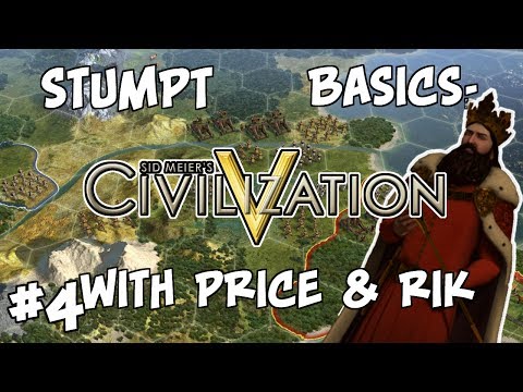 Stumpt Basics - Civilization V - #4