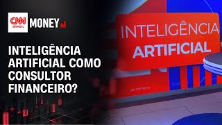 Vídeo: IA será o novo consultor financeiro para o investidor? | RESENHA DO DINHEIRO