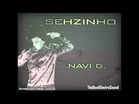 Navi G. - SEHZINHO (Original Mix) [HD]