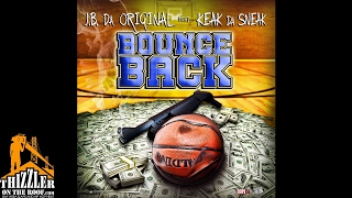 J.B. Da Original ft. Keak Da Sneak - Bounce Back [Thizzler.com Exclusive]