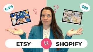The Pros & Cons of Etsy vs. Shopify for Selling Online (Sell crafts, handmade & digital products)