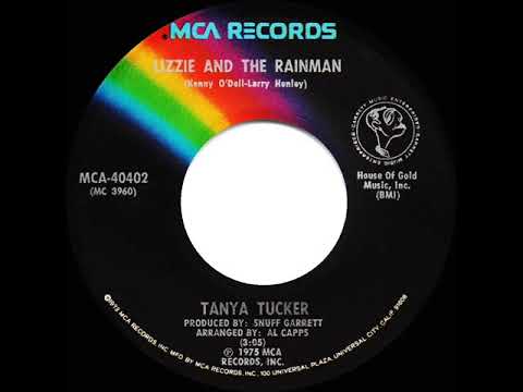 1975 Tanya Tucker - Lizzie And The Rainman (a #1 C&W hit)