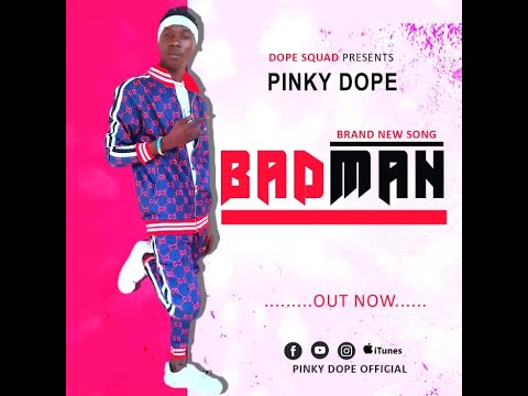 Pinky Dope - BadMan (Official Audio)