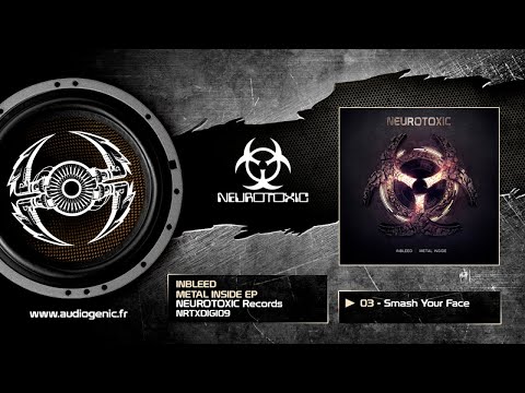 Inbleed - 03 - Smash Your Face [Metal Inside EP - NRTXDIGI09]