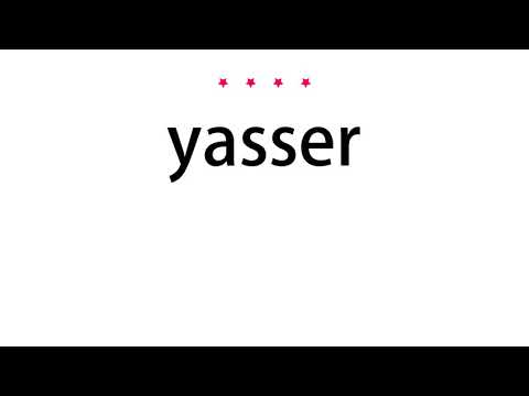 How to pronounce yasser - Vocab Today