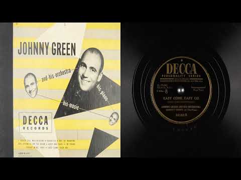 78 easy come easy go johnny green and his orchestra johnny green kay thompson singers