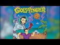 Goldfinger-Here In Your Bedroom