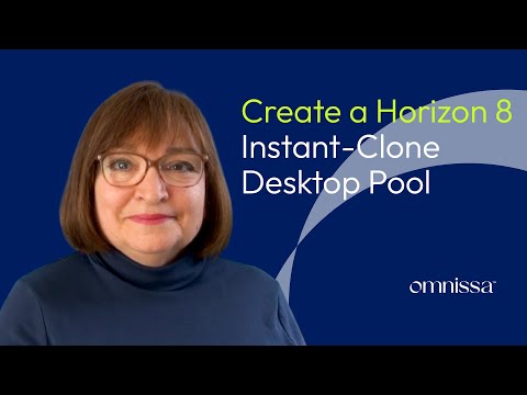 Deploying an Instant-Clone Desktop Pool with Horizon 8