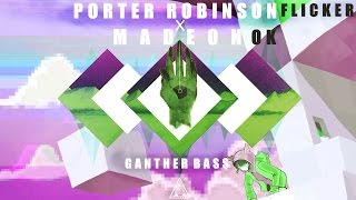 Porter Robinson &amp; Madeon - Flicker X OK [Ganther Mashup]