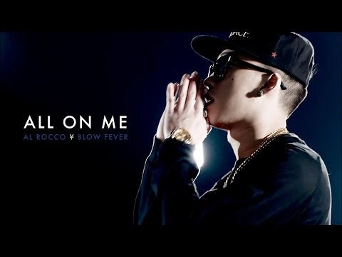 All On Me - Al Rocco X Blow Fever (Official Music Video)
