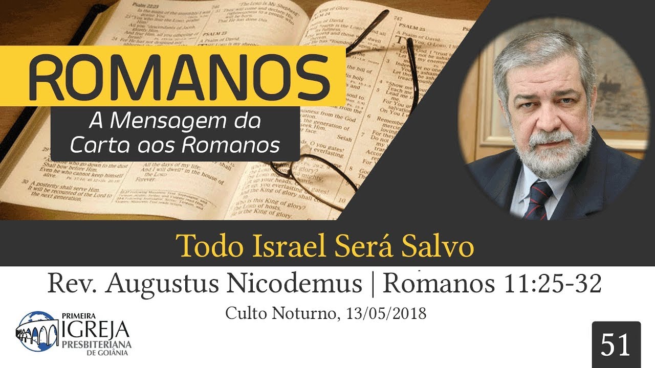 Todo Israel Será Salvo - Augustus Nicodemus
