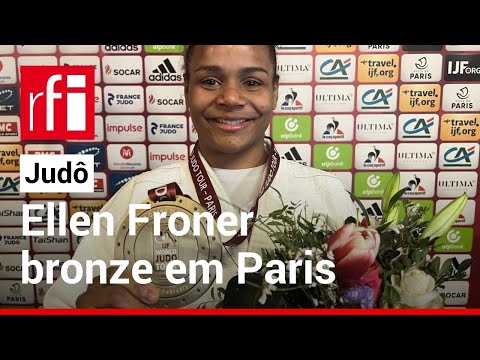 Ellen Froner,  medalha de bronze no Grand Slam de Paris • RFI Brasil