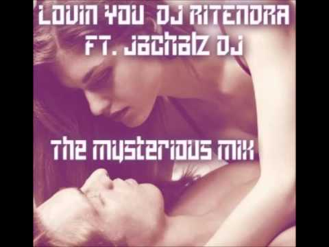 Lovin You - DJ Ritendra x Jackalz DJ x Shaggy y Matthew Schuler (Zoukyton Remix)
