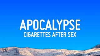 Download lagu Cigarettes After Sex - Apocalypse (Lyrics) mp3