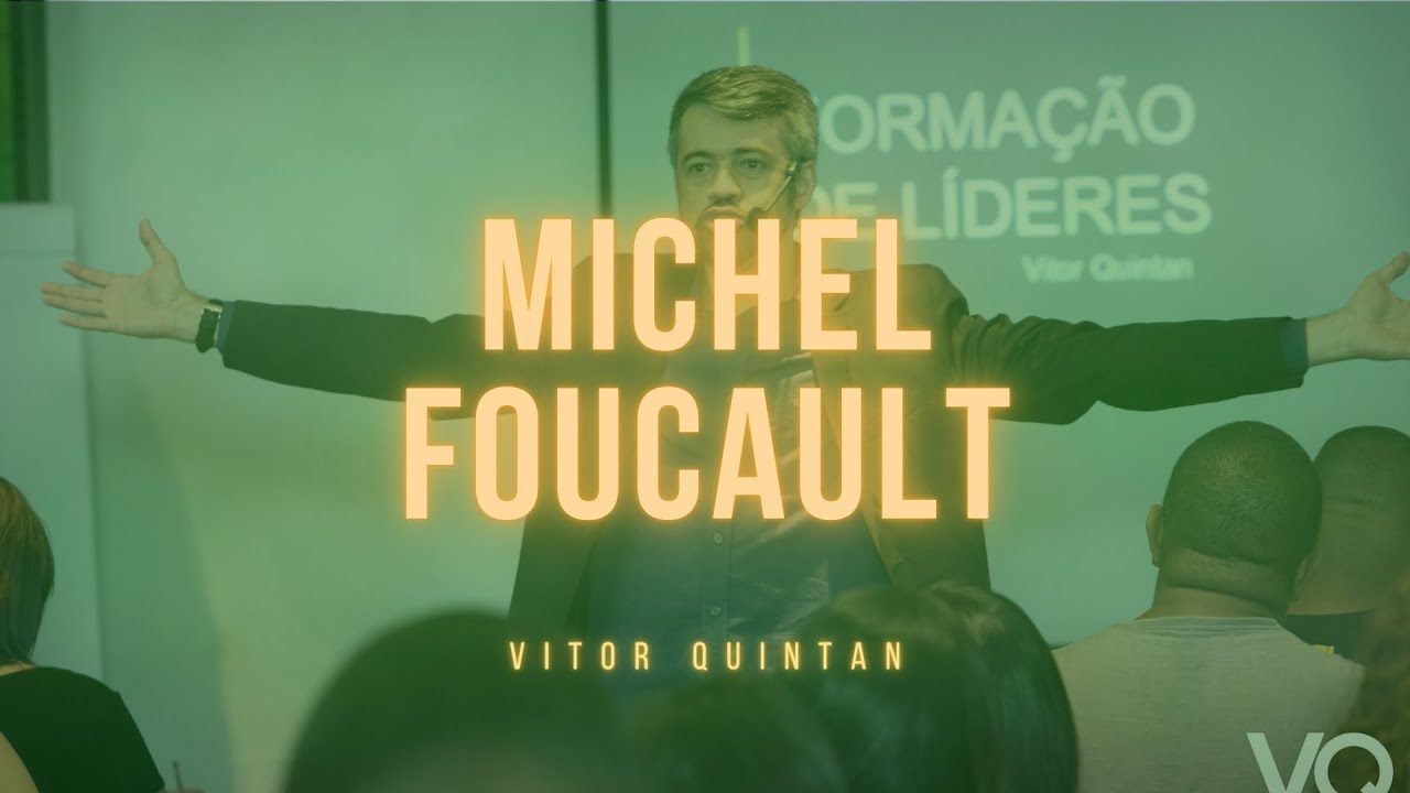 Michel Foucault e os dispositivos de controle | Vitor Quintan