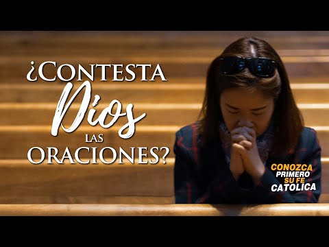 Conozca Primero Su Fe Católica—¿Contesta Dios las Oraciones? • 15 de Octubre, 2025