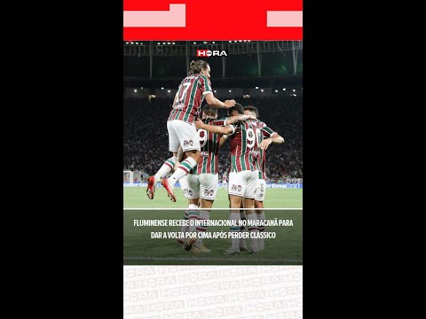 Fluminense recebe o Internacional no Maracanã para dar a volta por cima após perder clássico