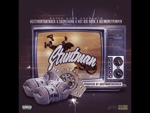 Meter Gang - Stuntman (feat. Austinonthatrack, Geemoneypimpin, Hot Boi Nook & Shonthang)