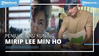 Wajah Mirip Lee Min Ho, Pedagang Nasi Kuning Samarinda yang Viral Ternyata Sering Dibully