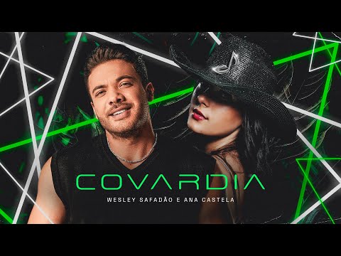 Wesley Safadão e Ana Castela - Covardia (Clipe Oficial)