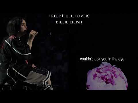 Billie Eilish - Creep (Video + Lyrics) [Radiohead Cover]