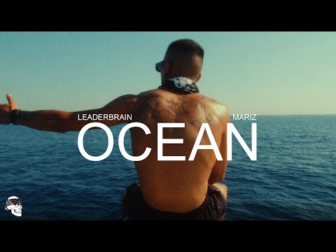Leaderbrain, Mariz - Ocean (Official Music Video)