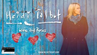 Heidi Talbot - Wine and Roses