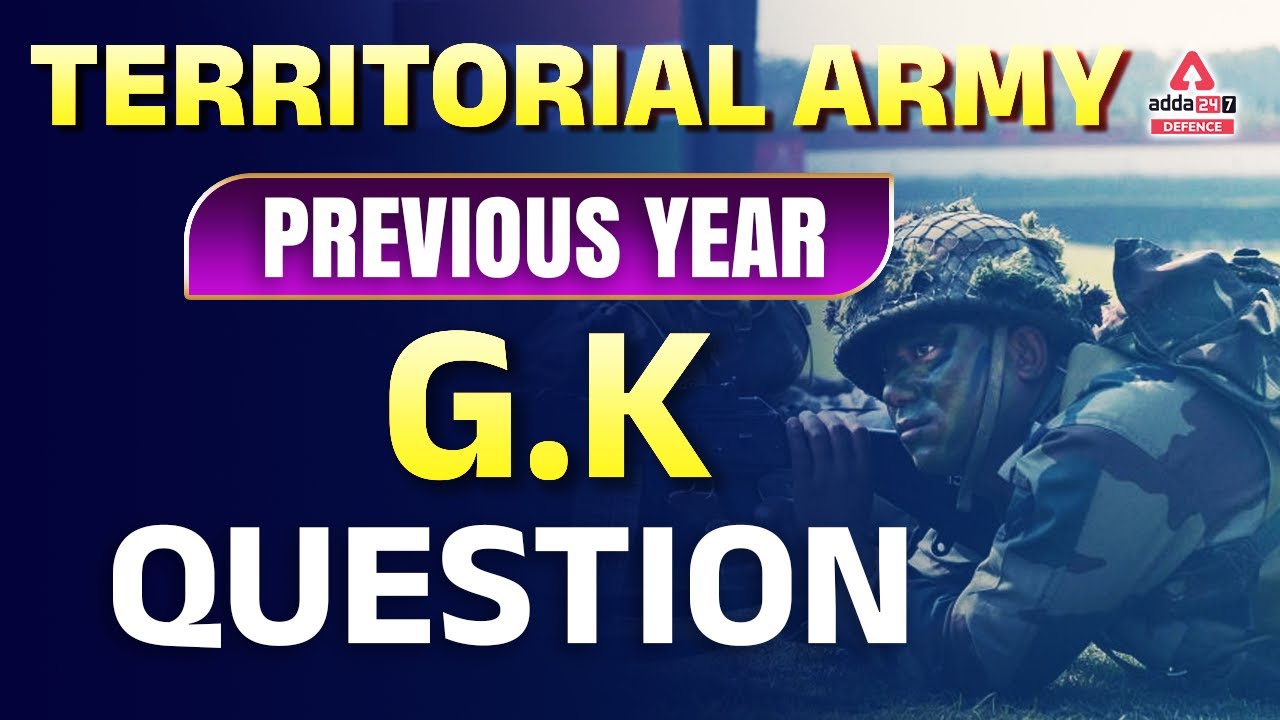 Watch video TERRITORIAL ARMY | PREVIOUS YEAR G.K QUESTION Now TERRITORIAL ARMY | PREVIOUS YEAR G.K QUESTION