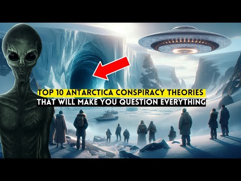 Top 10 Antarctica Conspiracy Theories That Will Keep You Up at Night
