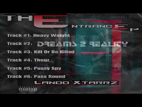 Lando Xtarrz - Dreams To Reality (Official Audio) | The Entrance E.P.