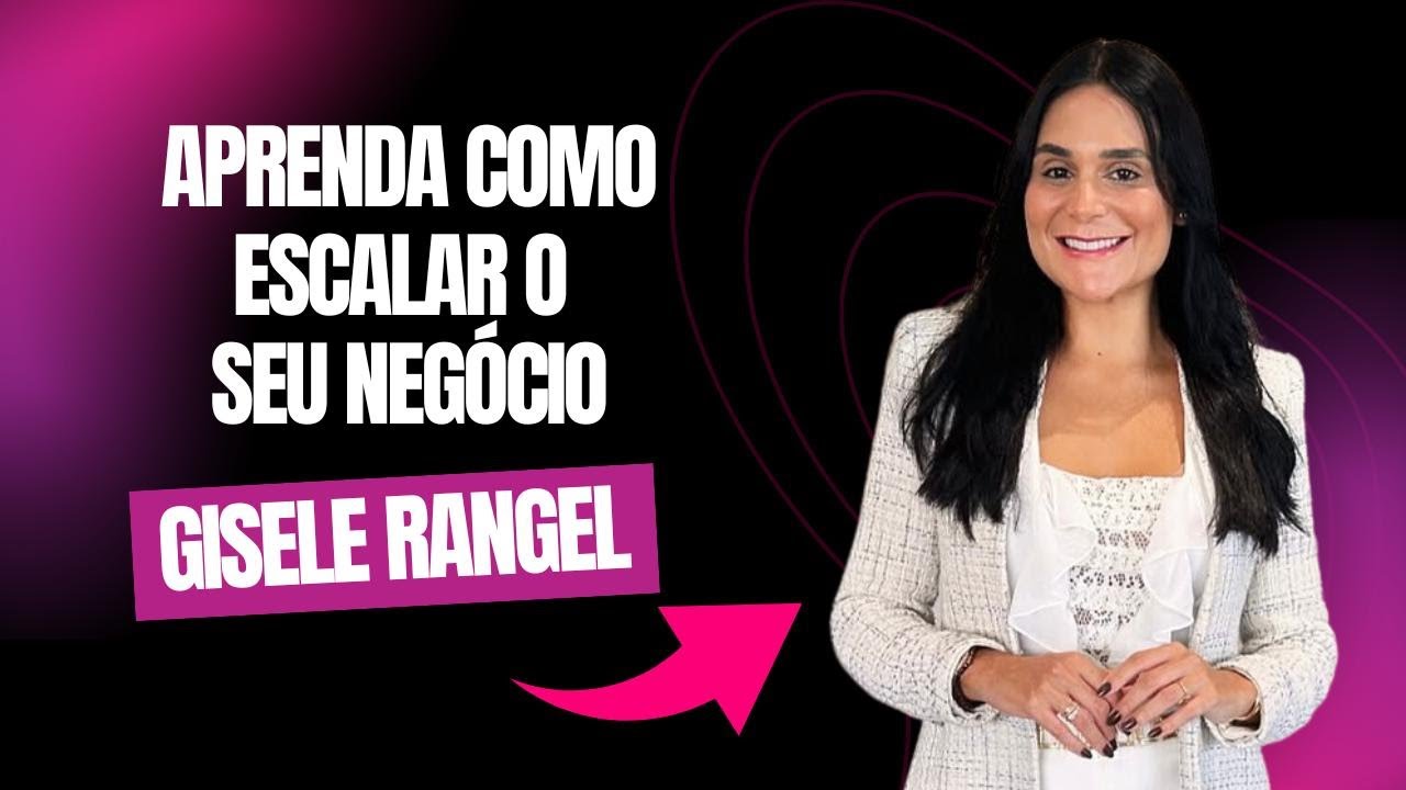 VOCÊ SABE COMO ESCALAR O SEU NEGÓCIO? (Gisele Rangel) | IntegraCast #039