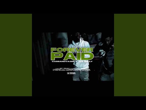 Forever Paid (feat. JLR DELLY)