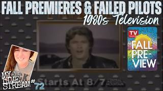80s TV Night! Fall Premieres & Failed Pilots -- My So-Called Livestream #72