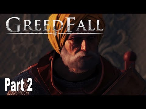 GreedFall - Gameplay Walkthrough Part 2 No Commentary [HD 1080P]
